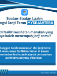 Soalan-Soalan Lazim Fungsi Janji Temu MySejahtera: Di Fasiliti Kesihatan Manakah Yang Boleh Menempah Janji Temu?